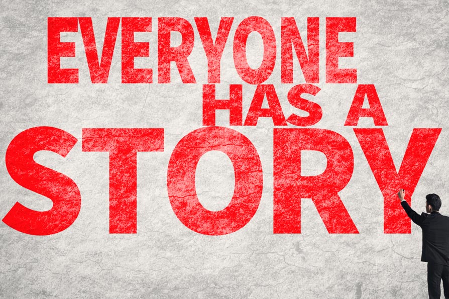 Everyone Has A Story To Tell