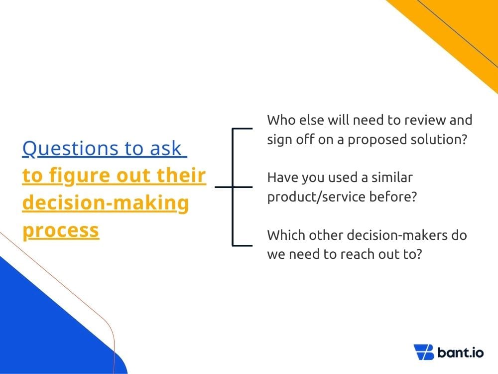 Questions to figure out their decision making process